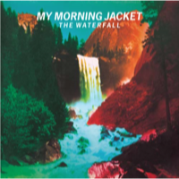 My Morning Jacket: Waterfall